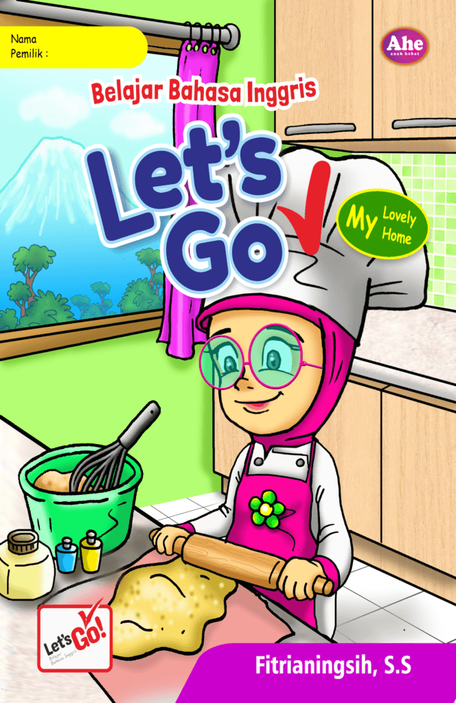 AHE, Lets go, Belajar Bahasa inggris, AHE Publisher, lovely home