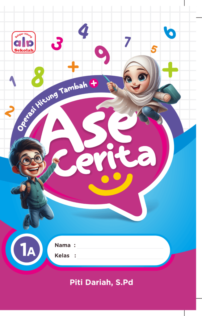 AHE., ASE, Belajar hitung, AHE Publisher, Ala Sekolah, ASE Cerita