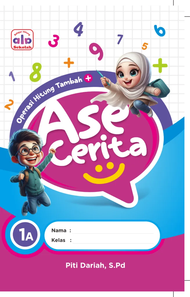 AHE., ASE, Belajar hitung, AHE Publisher, Ala Sekolah, ASE Cerita