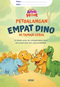 AHE Publisher, Bacaan Anak Hebat, AHE, Dinosaurus, Petualangan